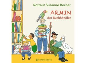 9783836961455 - Armin der Buchhändler - Rotraut Susanne Berner Pappband