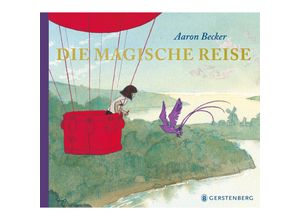 9783836961714 - Die magische Reise - Aaron Becker Gebunden