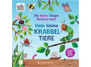 9783836961974 - Die kleine Raupe Nimmersatt - Viele kleine Krabbeltiere - Eric Carle Pappband