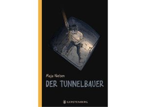 9783836962308 - Der Tunnelbauer - Maja Nielsen Gebunden