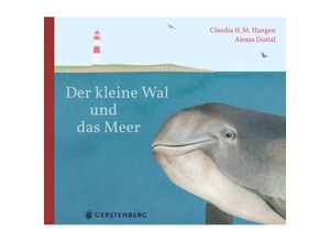 9783836962315 - Der kleine Wal und das Meer - Claudia HM Hangen Gebunden 9783836962315 - Der kleine Wal und das Meer - Claudia HM Hangen Gebunden