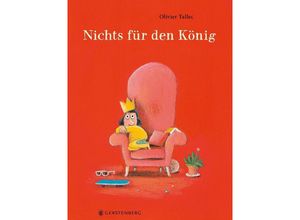 9783836962384 - Nichts für den König - Olivier Tallec Gebunden