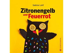 9783836962711 - Zitronengelb und Feuerrot - Sabine Lohf Gebunden