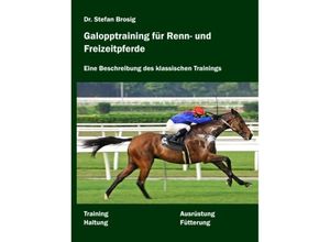 9783837026405 - Galopptraining für Renn- und Freizeitpferde - Stefan Brosig Kartoniert (TB)