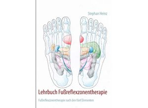 9783837049589 - Lehrbuch Fußreflexzonentherapie - Stephan Heinz Kartoniert (TB)