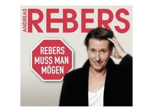 9783837135213 - Rebers muss man mögen - Eine Abrechnung 1 Audio-CD - Andreas Rebers (Hörbuch)