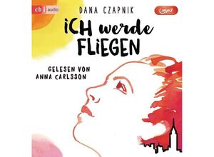 9783837145731 - Ich werde fliegen 2 Audio-CD MP3 - Dana Czapnik (Hörbuch)