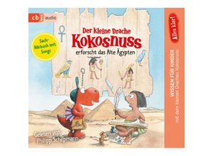 9783837147155 - Der kleine Drache Kokosnuss - Alles klar! - 3 - Der kleine Drache Kokosnuss erforscht das Alte Ägypten - Ingo Siegner (Hörbuch)