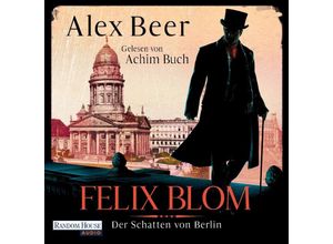 9783837165456 - Felix Blom - 2 - Der Schatten von Berlin - Alex Beer (Hörbuch)