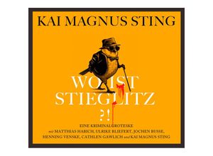 9783837167955 - Wo ist Stieglitz1 Audio-CD - Kai Magnus Sting (Hörbuch)