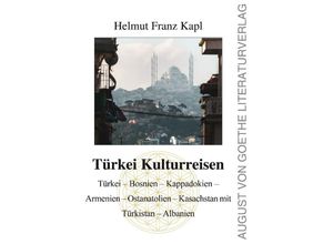 9783837227130 - Türkei Kulturreisen - Helmut Kapl Gebunden