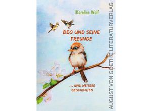 9783837227574 - Beo und seine Freunde - Karoline Wolf Kartoniert (TB)