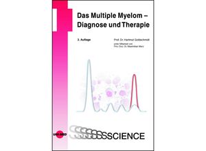 9783837416596 - Das Multiple Myelom - Diagnose und Therapie - Hartmut Goldschmidt Gebunden