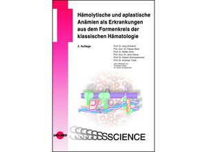 9783837416633 - UNI-MED Science   Hämolytische und aplastische Anämien als Erkrankungen aus dem Formenkreis der klassischen Hämatologie - Schubert Jörg Beier Fabian Eber Stefan Panse Jens Hubert Schrezenmeie Andreas Tiede Gebunden