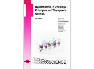 9783837416657 - Hyperthermia in Oncology - Principles and Therapeutic Outlook - Oliver J Ott Rolf D Issels Rüdiger Wessalowski Gebunden