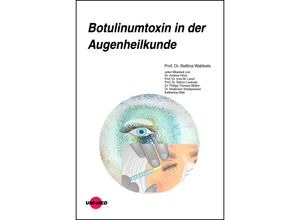 9783837424485 - Botulinumtoxin in der Augenheilkunde - Bettina Wabbels Gebunden