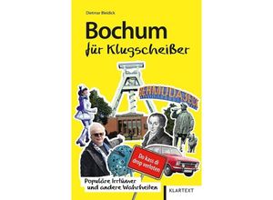 9783837522051 - Bochum für Klugscheißer - Dietmar Bleidick Kartoniert (TB)