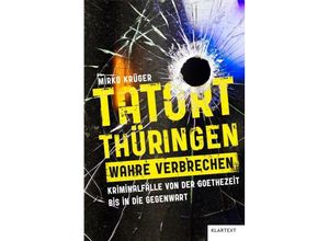 9783837525496 - Tatort Thüringen Wahre Verbrechen - Mirko Krüger Gebunden