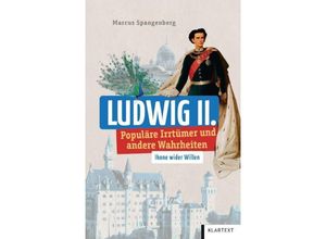 9783837525540 - Ludwig II - Marcus Spangenberg Kartoniert (TB)