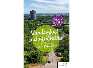 9783837525779 - Wanderglück Industriekultur - Patrick Bierther Kartoniert (TB)