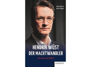 9783837525847 - Hendrik Wüst - Der Machtwandler - Tobias Blasius Moritz Küpper Gebunden