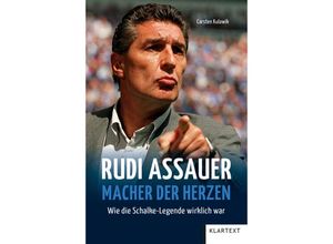 9783837526349 - Rudi Assauer Macher der Herzen - Carsten Kulawik Gebunden