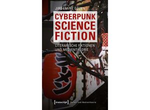 9783837617016 - Cyberpunk Science Fiction - Jiré Emine Gözen Kartoniert (TB)