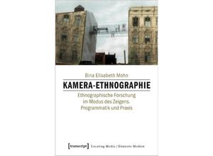 9783837635317 - Kamera-Ethnographie - Bina Elisabeth Mohn Kartoniert (TB)