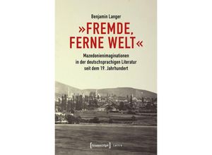 9783837647846 - Lettre   Fremde ferne Welt - Benjamin Langer Kartoniert (TB)