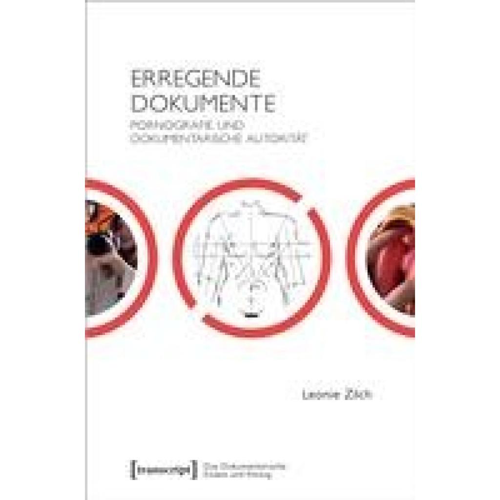 9783837657555 - Zilch Leonie Erregende Dokumente
