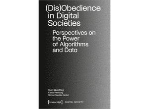 9783837657630 - (Dis)Obedience in Digital Societies Kartoniert (TB)