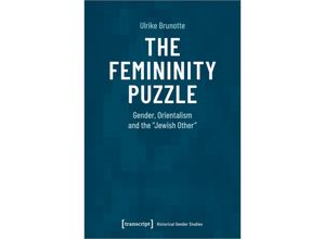 9783837658217 - The Femininity Puzzle - Ulrike Brunotte Kartoniert (TB)