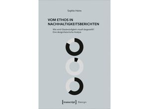 9783837658576 - Vom Ethos in Nachhaltigkeitsberichten - Sophie Heins Kartoniert (TB)