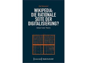 9783837658620 - Wikipedia Die rationale Seite der Digitalisierung? - Olaf Rahmstorf Kartoniert (TB)