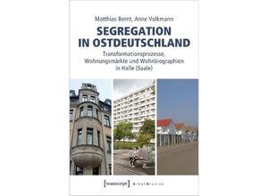 9783837661989 - Segregation in Ostdeutschland - Matthias Bernt Anne Volkmann Kartoniert (TB)