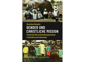 9783837662146 - Gender und christliche Mission - Dorothee Rempfer Kartoniert (TB)