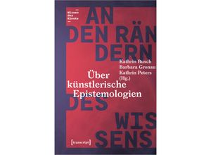 9783837662207 - An den Rändern des Wissens Kartoniert (TB)