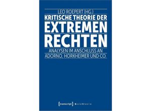 9783837662924 - Kritische Theorie der extremen Rechten Kartoniert (TB)