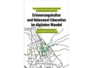 9783837664157 - Erinnerungskultur und Holocaust Education im digitalen Wandel Kartoniert (TB)