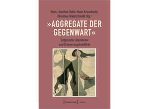 9783837664416 - Lettre   »Aggregate der Gegenwart« Kartoniert (TB)