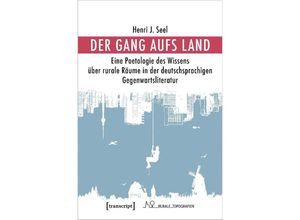 9783837665680 - Der Gang aufs Land - Henri J Seel Kartoniert (TB)