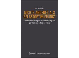 9783837666236 - Nichts anderes als Selbstoptimierung? - Lotta Fiedel Kartoniert (TB)