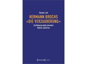 9783837666519 - Lettre   Hermann Brochs »Die Verzauberung« - Daniela Link Kartoniert (TB)