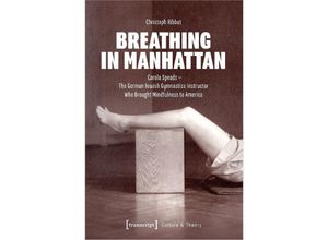 9783837667097 - Breathing in Manhattan - Christoph Ribbat Kartoniert (TB)