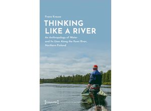 9783837667370 - Thinking Like a River - Franz Krause Kartoniert (TB)