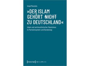 9783837667561 - »Der Islam gehört (nicht) zu Deutschland« - Imad Mustafa Kartoniert (TB)