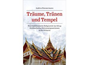 9783837667806 - Träume Tränen und Tempel - Andrea Zimmermann Kartoniert (TB)