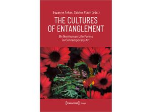 9783837668056 - The Cultures of Entanglement Kartoniert (TB)