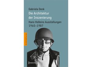 9783837668063 - Die Architektur der Inszenierung - Gabriela Denk Kartoniert (TB)