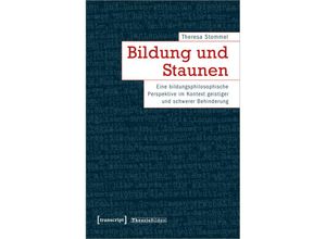 9783837668162 - Bildung und Staunen - Theresa Stommel Kartoniert (TB)